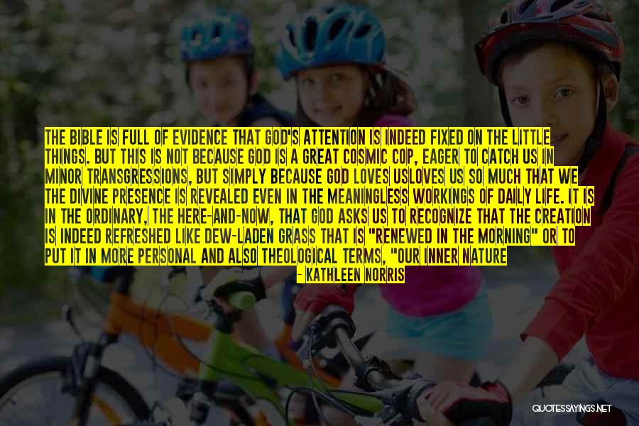 Evidence Of Things Not Seen Quotes By Kathleen Norris Evidence Of Things Not Seen Quotes By Kathleen Norris