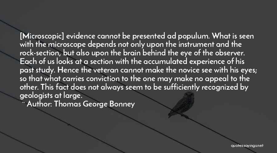 Evidence Of Things Not Seen Quotes By Thomas George Bonney