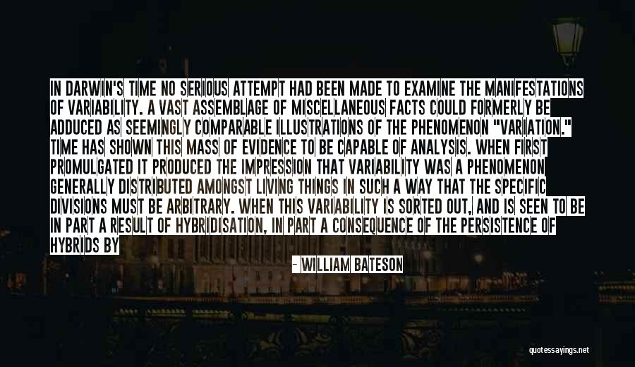 Evidence Of Things Not Seen Quotes By William Bateson