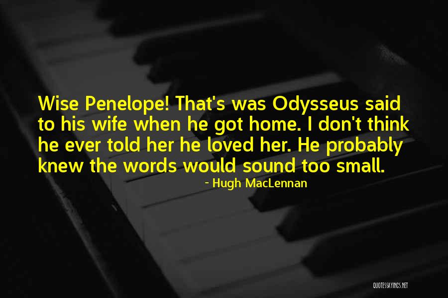 Evidenciar Quotes By Hugh MacLennan Evidenciar Quotes By Hugh MacLennan