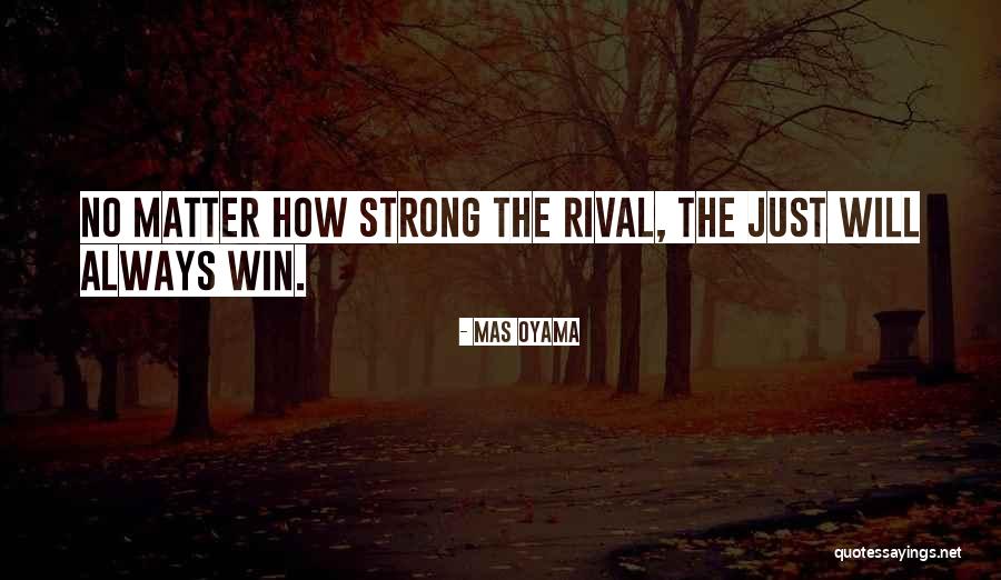 Evidenciar Quotes By Mas Oyama Evidenciar Quotes By Mas Oyama
