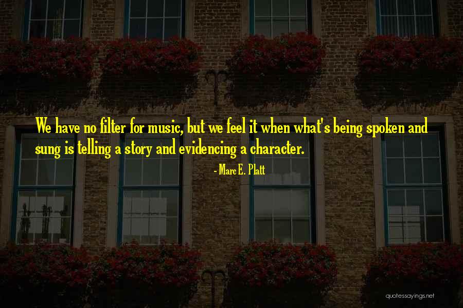 Evidencing That Quotes By Marc E. Platt Evidencing That Quotes By Marc E. Platt