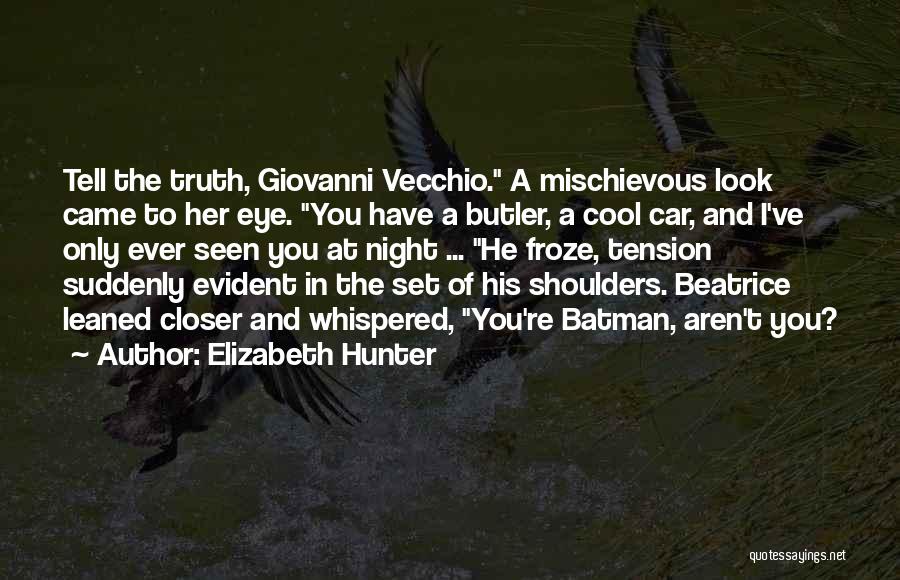 Evident Quotes By Elizabeth Hunter