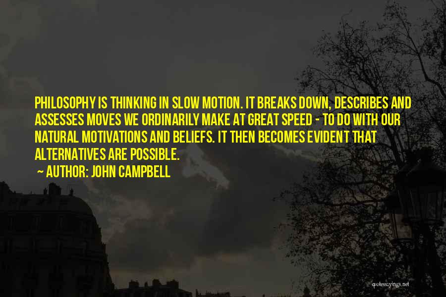 Evident Quotes By John Campbell