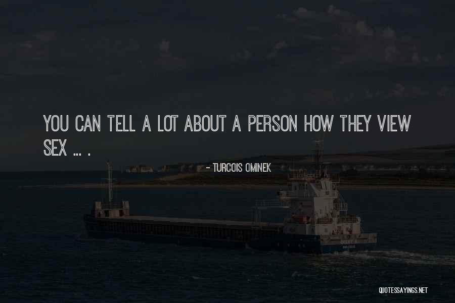 Evidentemente Quotes By Turcois Ominek Evidentemente Quotes By Turcois Ominek