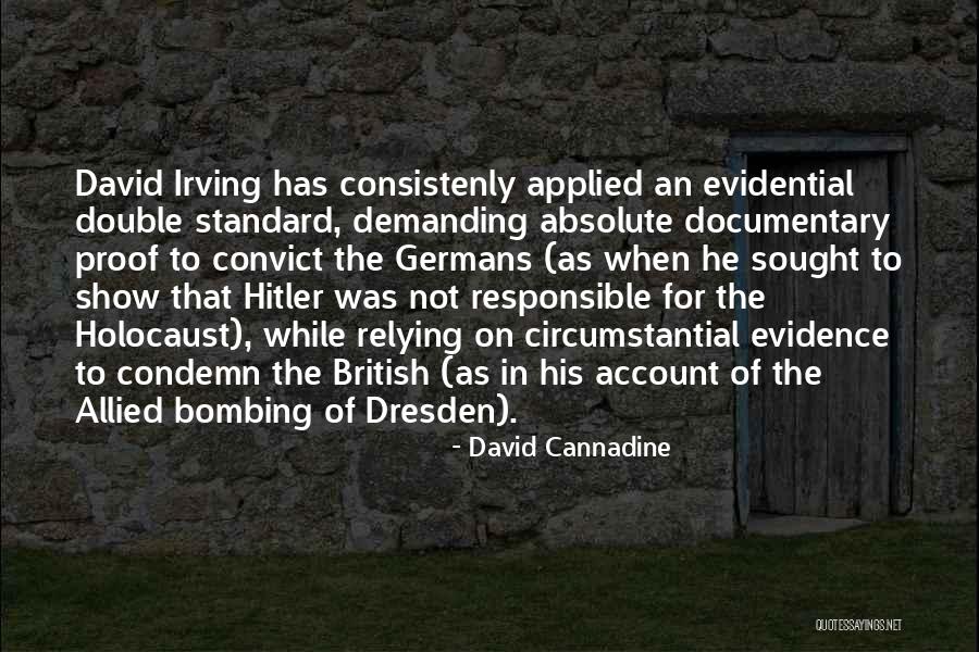 Evidential Proof Quotes By David Cannadine Evidential Proof Quotes By David Cannadine