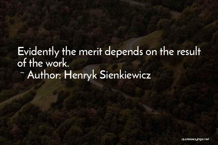 Evidently Quotes By Henryk Sienkiewicz