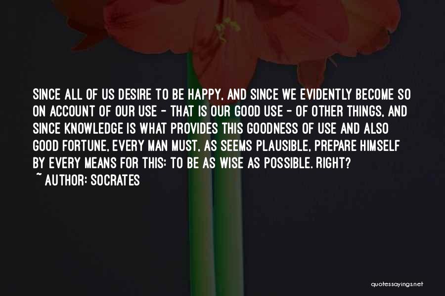 Evidently Quotes By Socrates