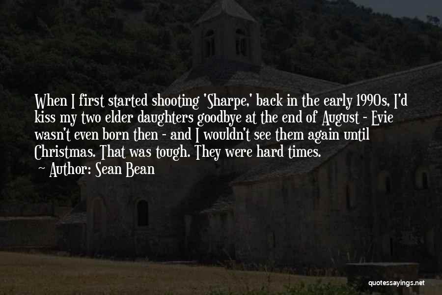 Evie Quotes By Sean Bean