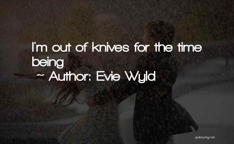 Evie Wyld Quotes 508705