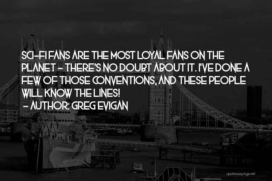 Evigan Greg Quotes By Greg Evigan