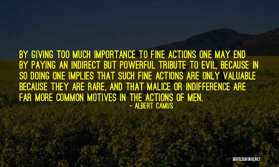 Evil Actions Quotes By Albert Camus Evil Actions Quotes By Albert Camus