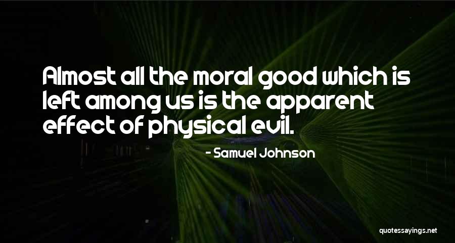 Evil Among Us Quotes By Samuel Johnson Evil Among Us Quotes By Samuel Johnson