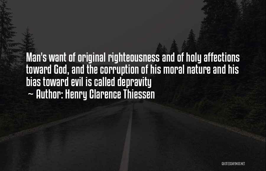 Evil And Corruption Quotes By Henry Clarence Thiessen