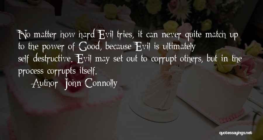 Evil And Corruption Quotes By John Connolly