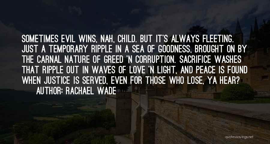 Evil And Corruption Quotes By Rachael Wade