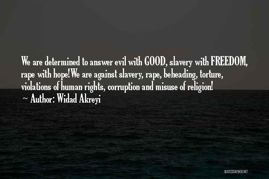 Evil And Corruption Quotes By Widad Akreyi