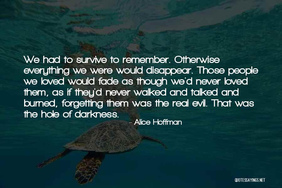 Evil And Darkness Quotes By Alice Hoffman Evil And Darkness Quotes By Alice Hoffman