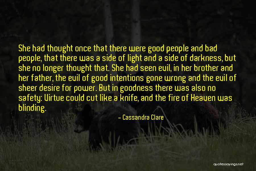 Evil And Darkness Quotes By Cassandra Clare Evil And Darkness Quotes By Cassandra Clare