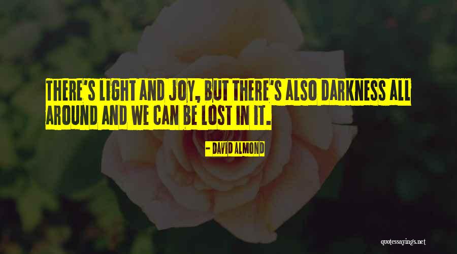 Evil And Darkness Quotes By David Almond Evil And Darkness Quotes By David Almond