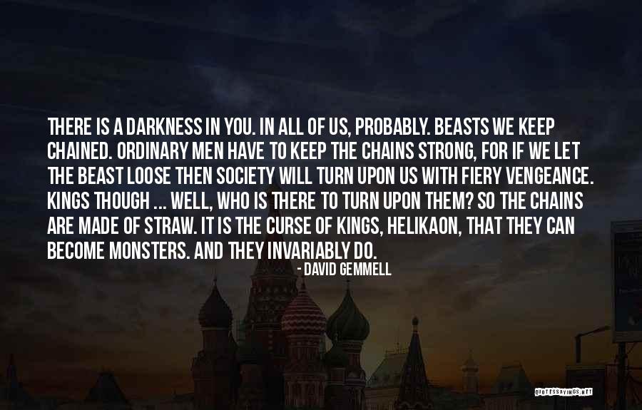 Evil And Darkness Quotes By David Gemmell Evil And Darkness Quotes By David Gemmell