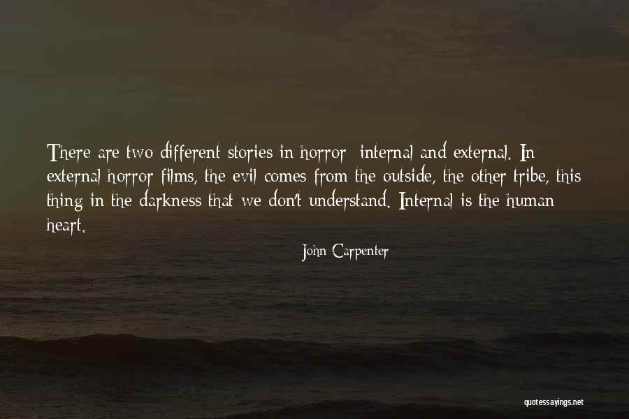 Evil And Darkness Quotes By John Carpenter Evil And Darkness Quotes By John Carpenter