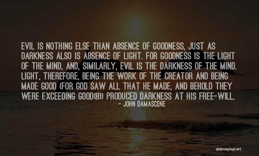 Evil And Darkness Quotes By John Damascene Evil And Darkness Quotes By John Damascene