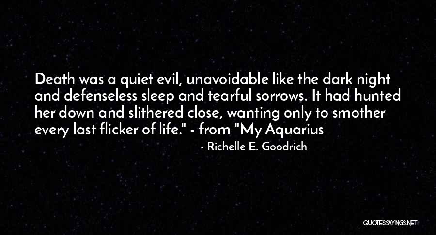 Evil And Darkness Quotes By Richelle E. Goodrich Evil And Darkness Quotes By Richelle E. Goodrich