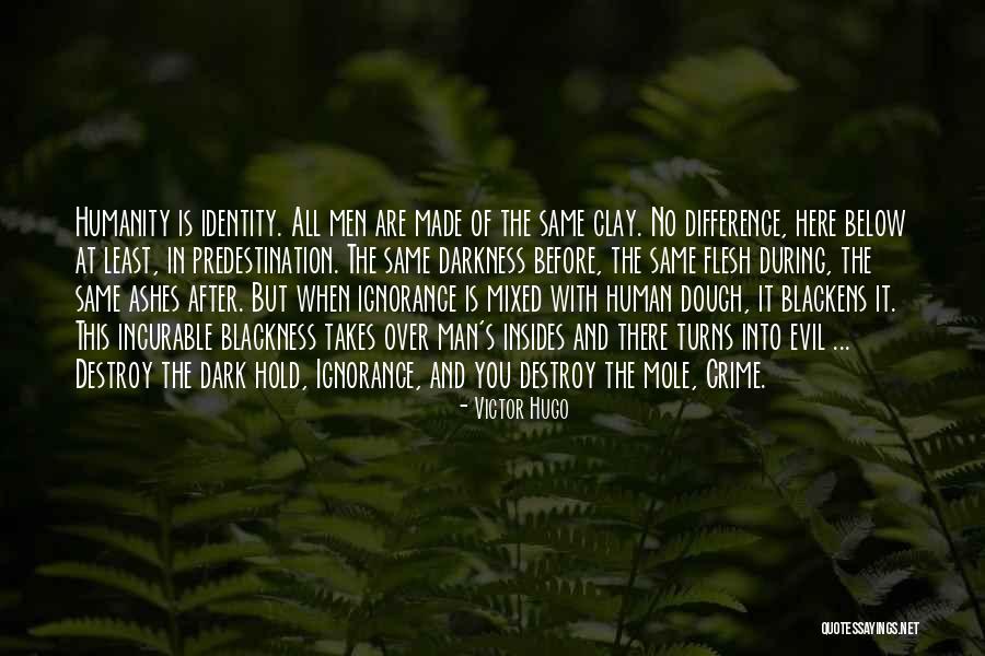 Evil And Darkness Quotes By Victor Hugo Evil And Darkness Quotes By Victor Hugo