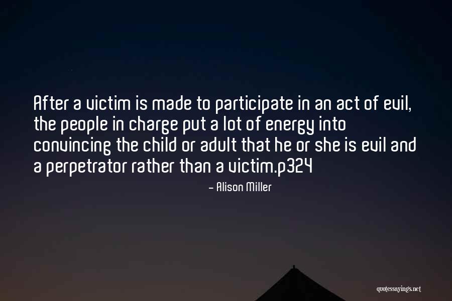 Evil And Deception Quotes By Alison Miller