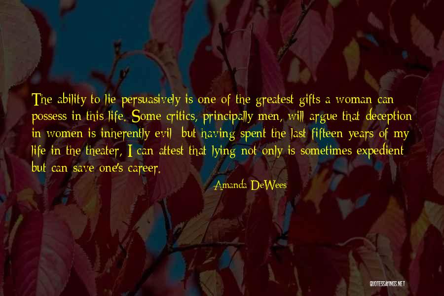 Evil And Deception Quotes By Amanda DeWees Evil And Deception Quotes By Amanda DeWees