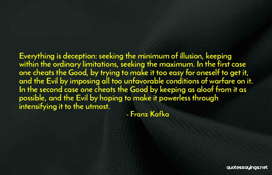 Evil And Deception Quotes By Franz Kafka Evil And Deception Quotes By Franz Kafka
