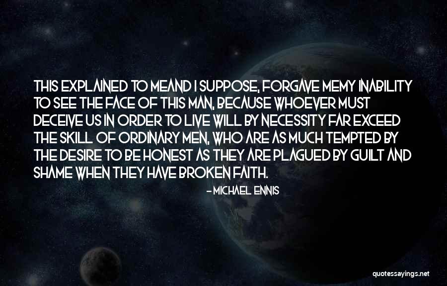 Evil And Deception Quotes By Michael Ennis Evil And Deception Quotes By Michael Ennis