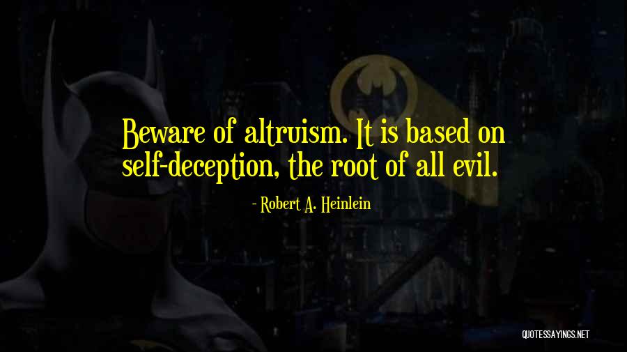 Evil And Deception Quotes By Robert A. Heinlein