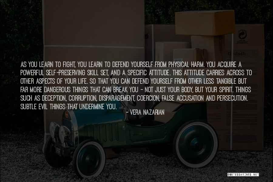 Evil And Deception Quotes By Vera Nazarian