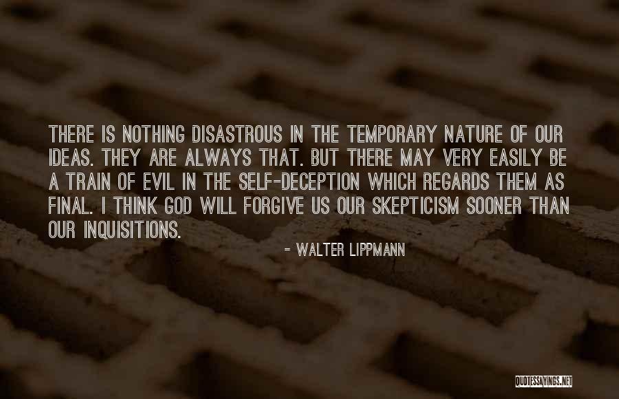 Evil And Deception Quotes By Walter Lippmann