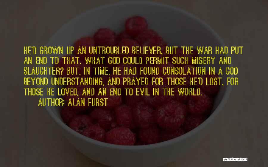 Evil And God Quotes By Alan Furst