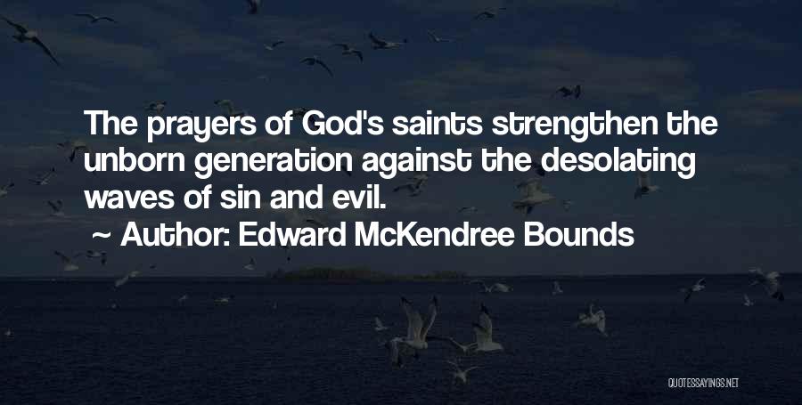 Evil And God Quotes By Edward McKendree Bounds