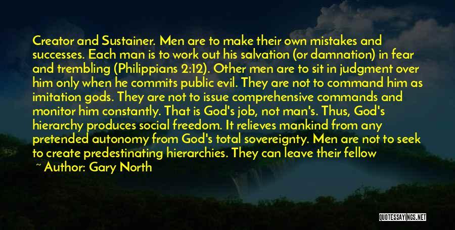 Evil And God Quotes By Gary North