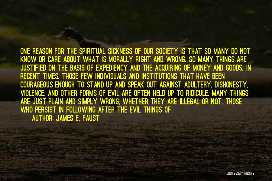 Evil And God Quotes By James E. Faust
