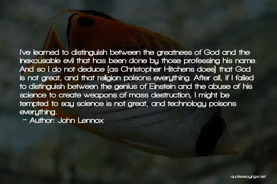 Evil And God Quotes By John Lennox