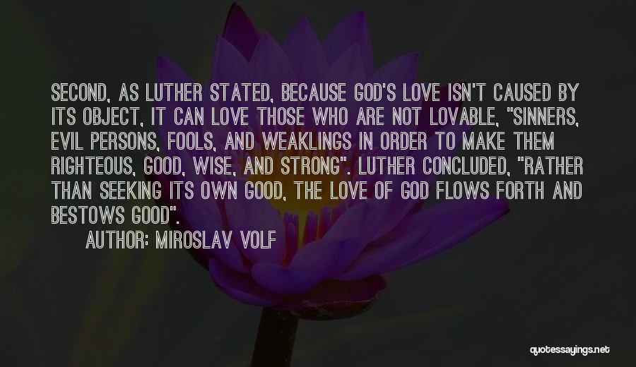 Evil And God Quotes By Miroslav Volf