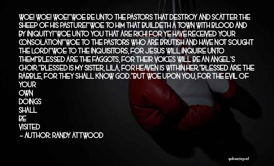 Evil And God Quotes By Randy Attwood