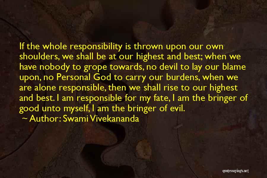 Evil And God Quotes By Swami Vivekananda