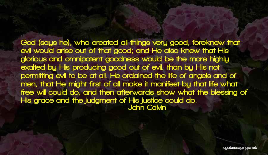 Evil And Good Life Quotes By John Calvin Evil And Good Life Quotes By John Calvin