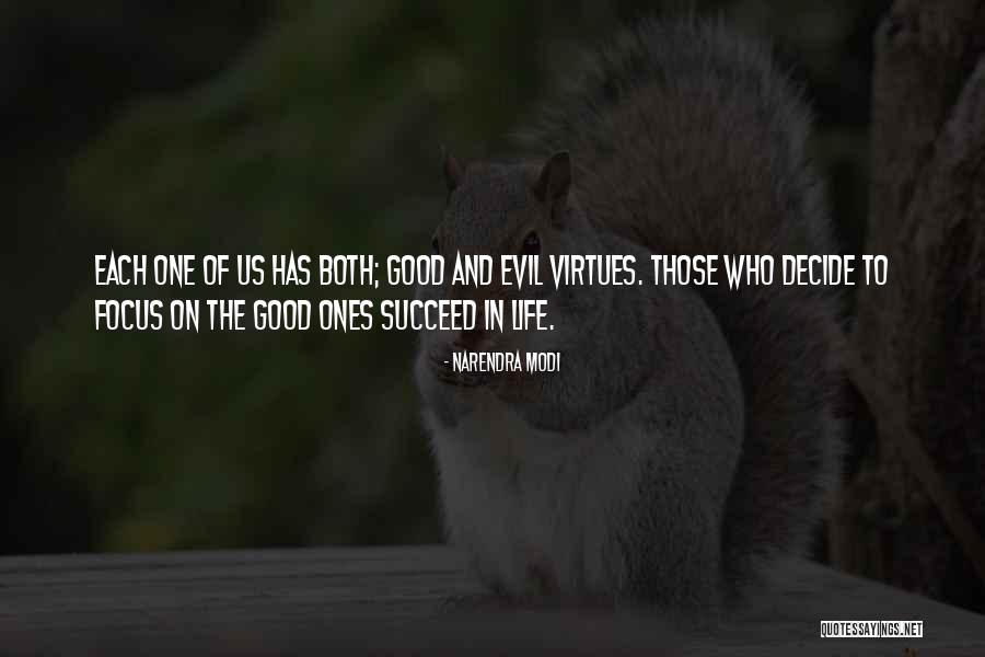 Evil And Good Life Quotes By Narendra Modi Evil And Good Life Quotes By Narendra Modi
