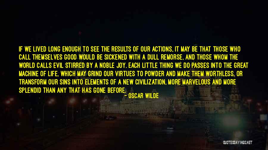 Evil And Good Life Quotes By Oscar Wilde Evil And Good Life Quotes By Oscar Wilde