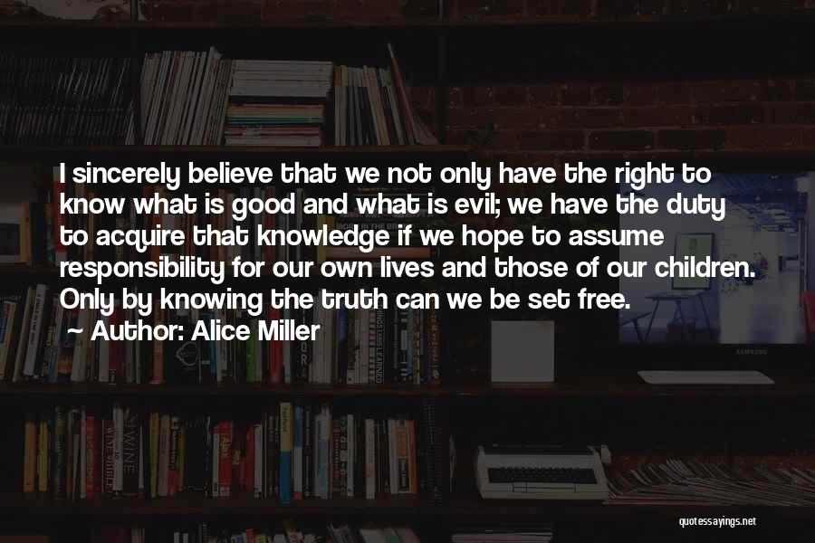 Evil And Hope Quotes By Alice Miller