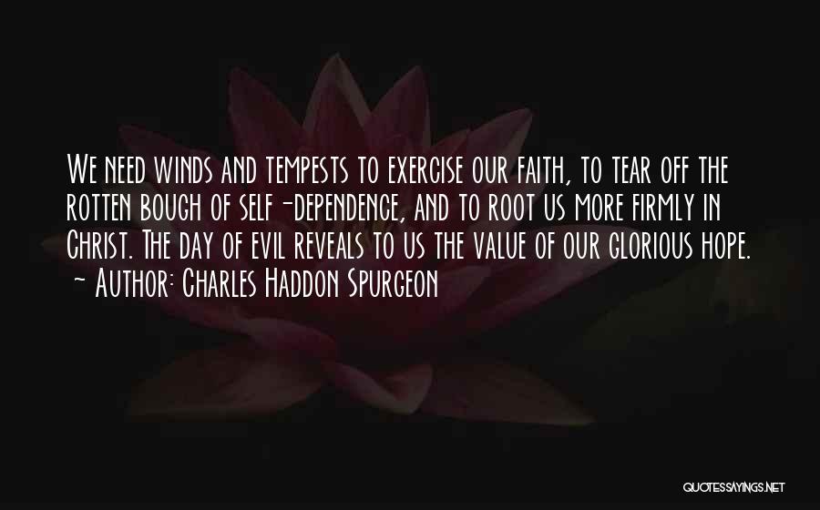 Evil And Hope Quotes By Charles Haddon Spurgeon