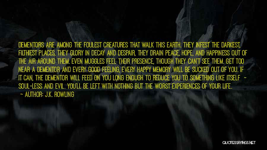 Evil And Hope Quotes By J.K. Rowling